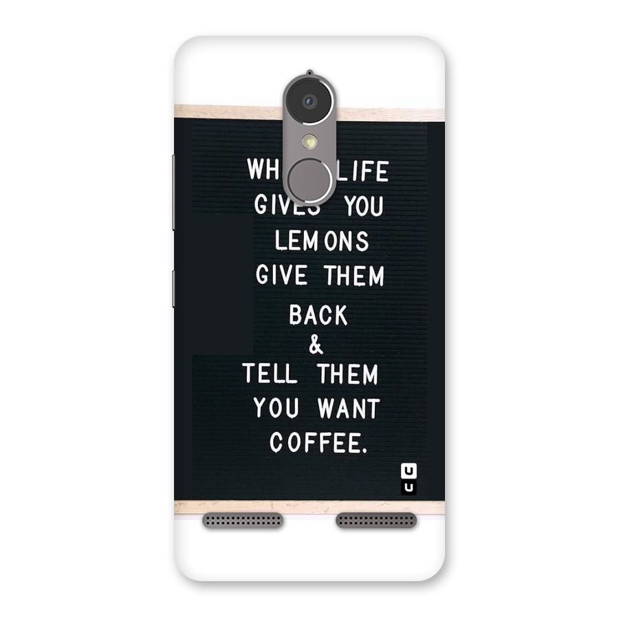 No Lemon Only Coffee Back Case for Lenovo K6