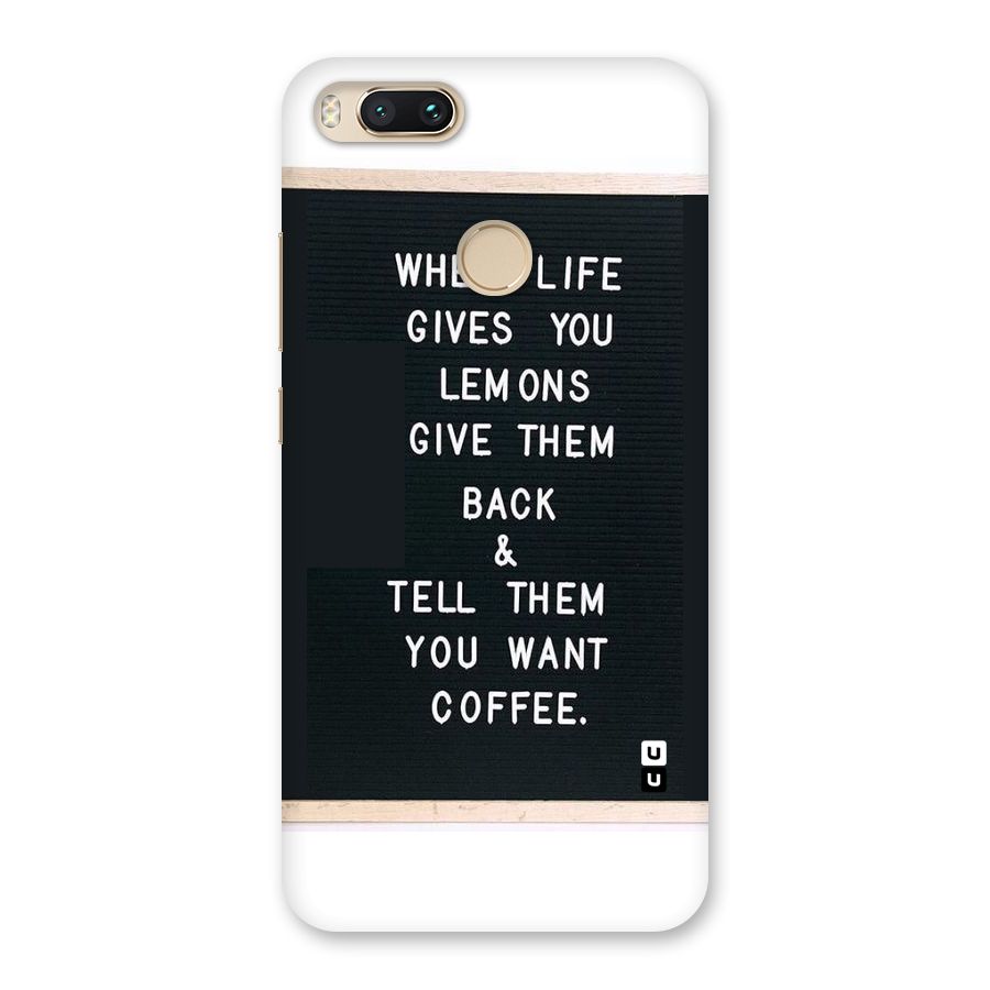 No Lemon Only Coffee Back Case for Mi A1