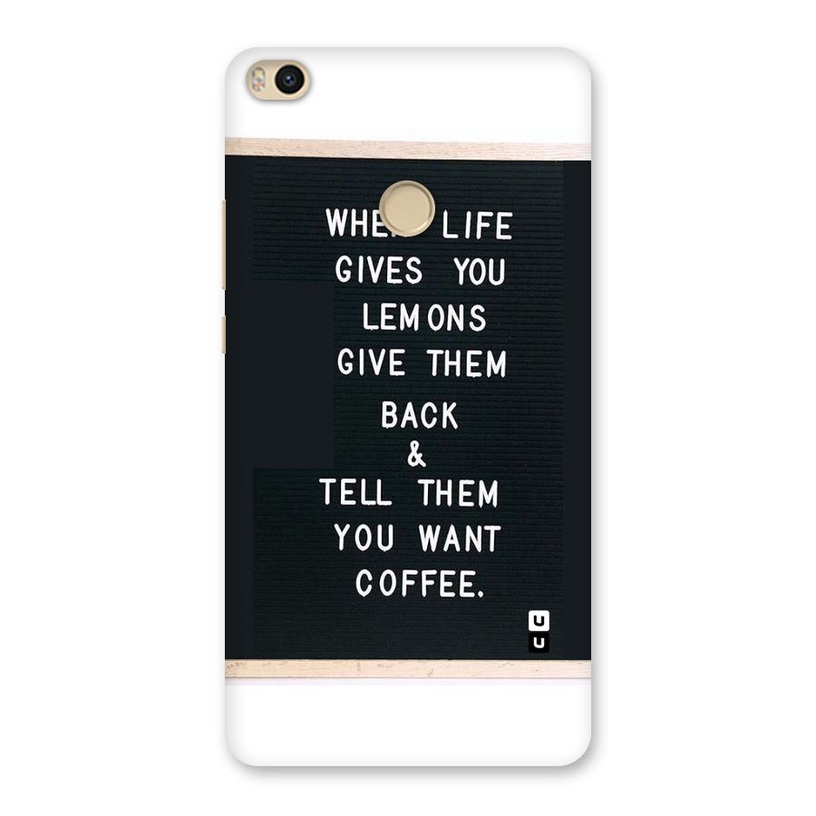 No Lemon Only Coffee Back Case for Mi Max 2