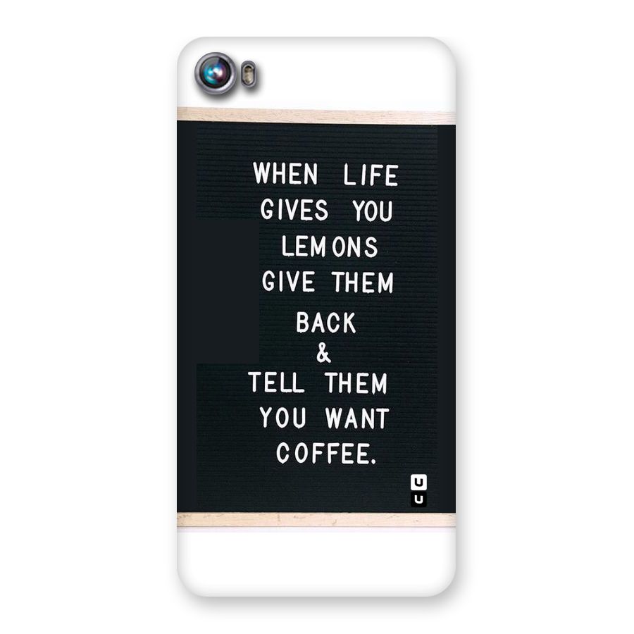 No Lemon Only Coffee Back Case for Micromax Canvas Fire 4 A107