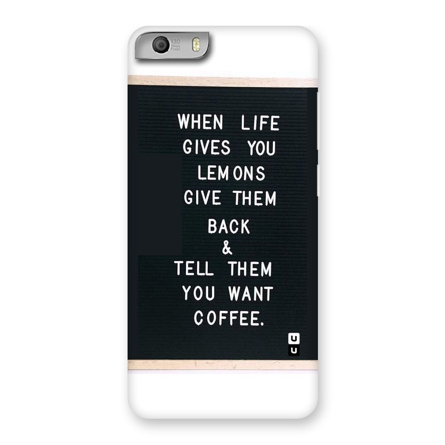 No Lemon Only Coffee Back Case for Micromax Canvas Knight 2