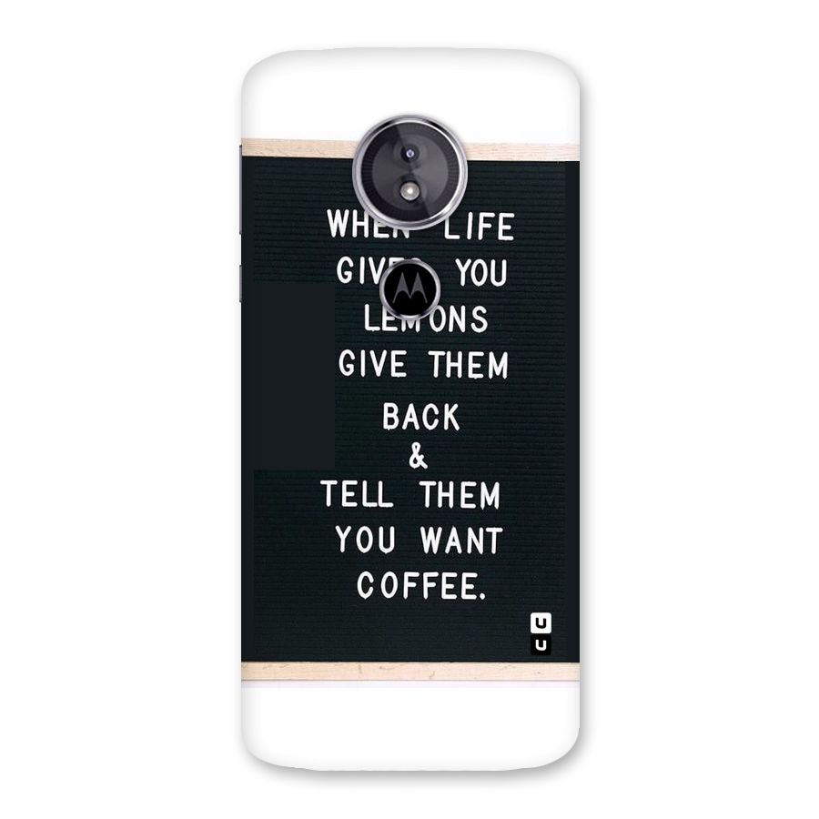 No Lemon Only Coffee Back Case for Moto E5