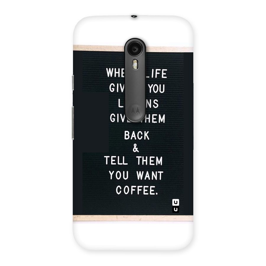 No Lemon Only Coffee Back Case for Moto G3