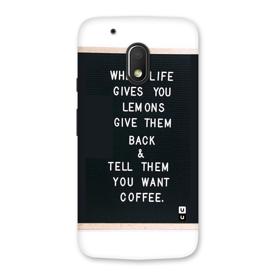No Lemon Only Coffee Back Case for Moto G4 Play