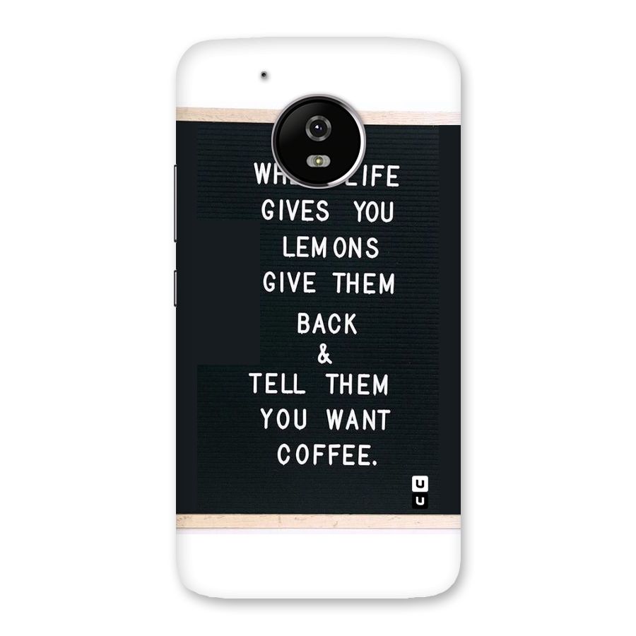 No Lemon Only Coffee Back Case for Moto G5