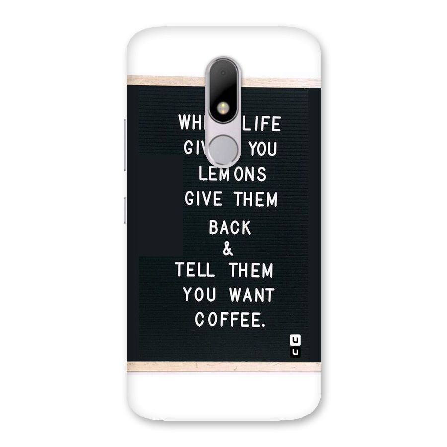 No Lemon Only Coffee Back Case for Moto M