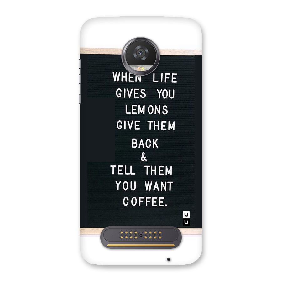 No Lemon Only Coffee Back Case for Moto Z2 Play