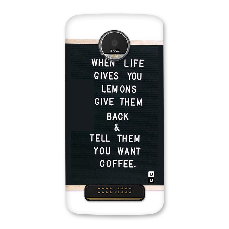 No Lemon Only Coffee Back Case for Moto Z Play
