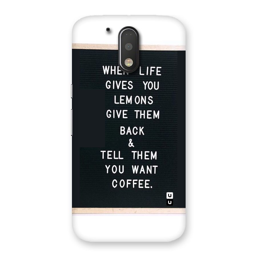 No Lemon Only Coffee Back Case for Motorola Moto G4
