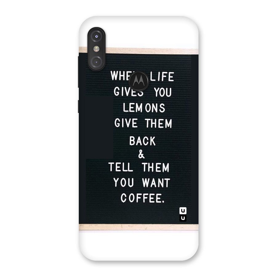 No Lemon Only Coffee Back Case for Motorola One Power