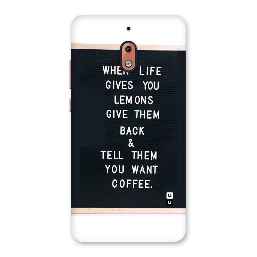 No Lemon Only Coffee Back Case for Nokia 2.1
