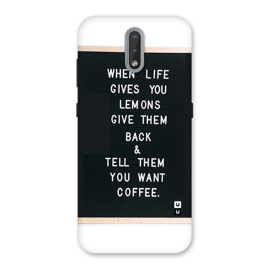 No Lemon Only Coffee Back Case for Nokia 2.3