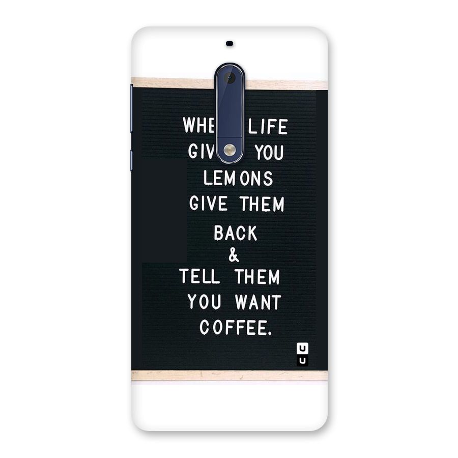 No Lemon Only Coffee Back Case for Nokia 5