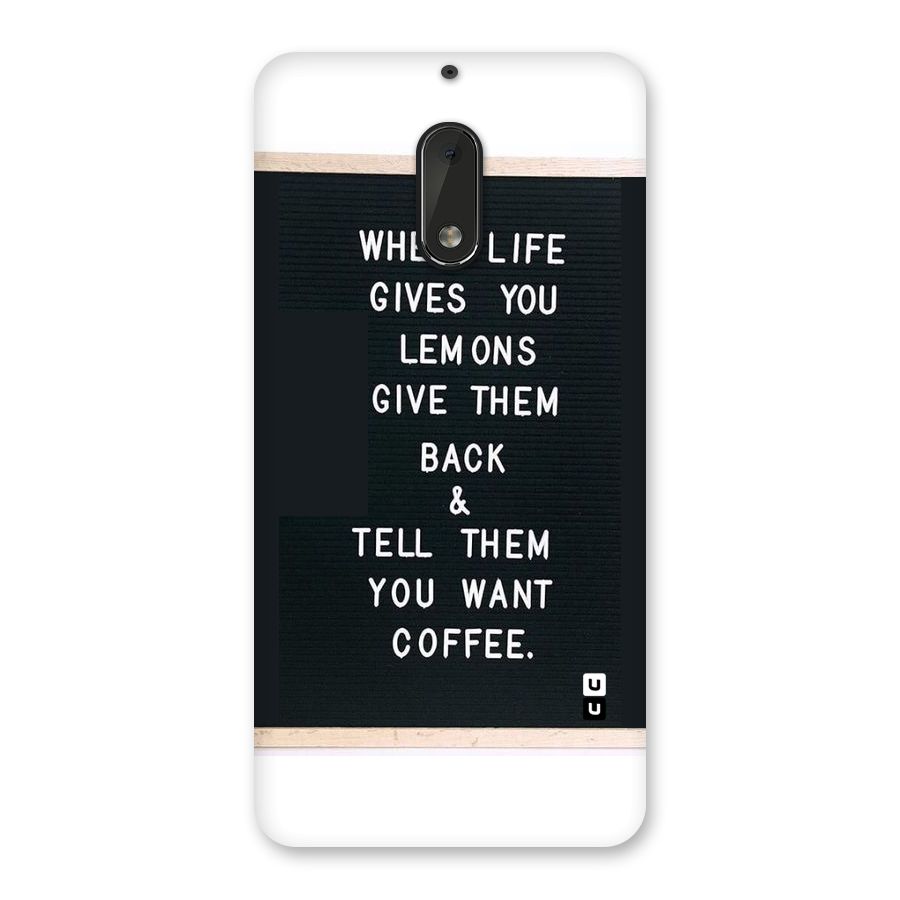 No Lemon Only Coffee Back Case for Nokia 6
