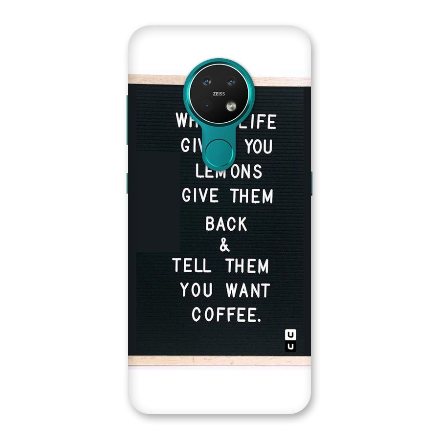 No Lemon Only Coffee Back Case for Nokia 7.2