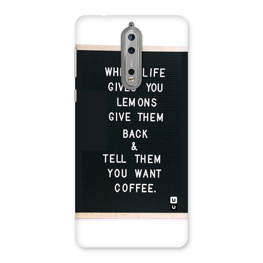 No Lemon Only Coffee Back Case for Nokia 8