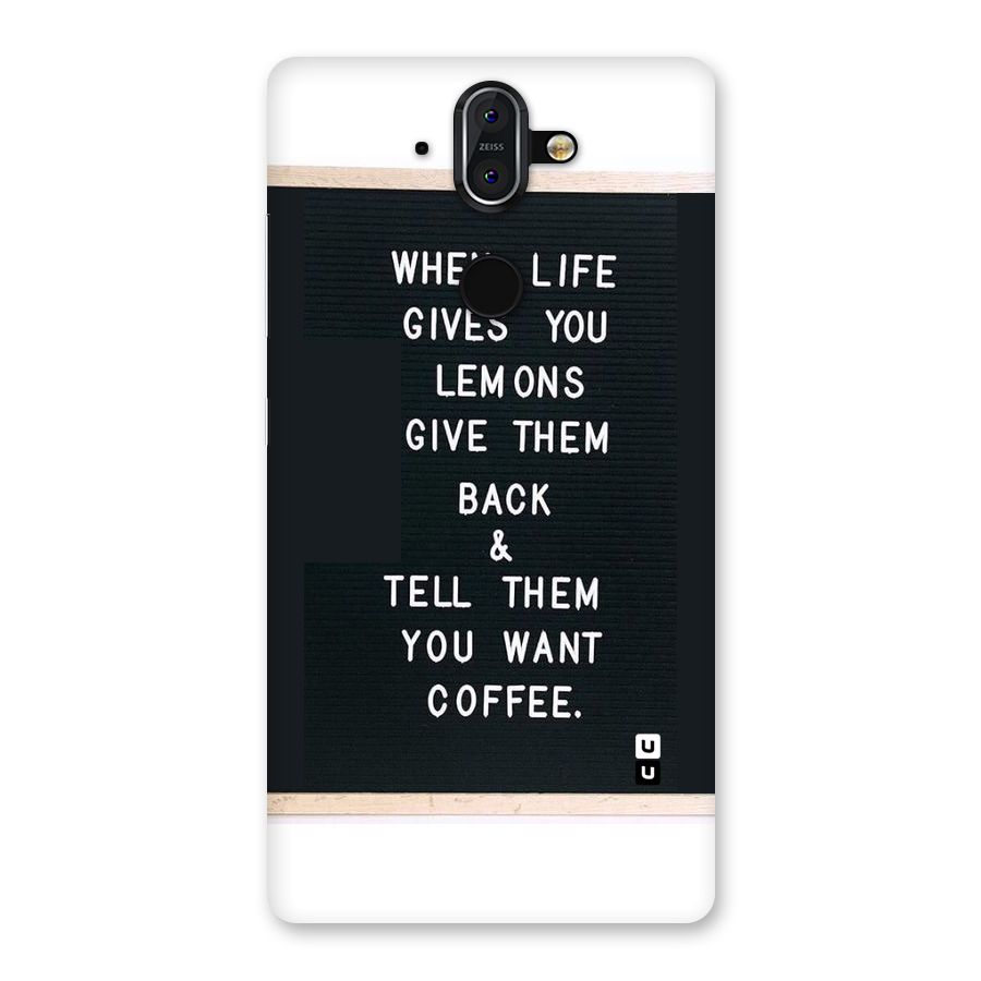 No Lemon Only Coffee Back Case for Nokia 8 Sirocco