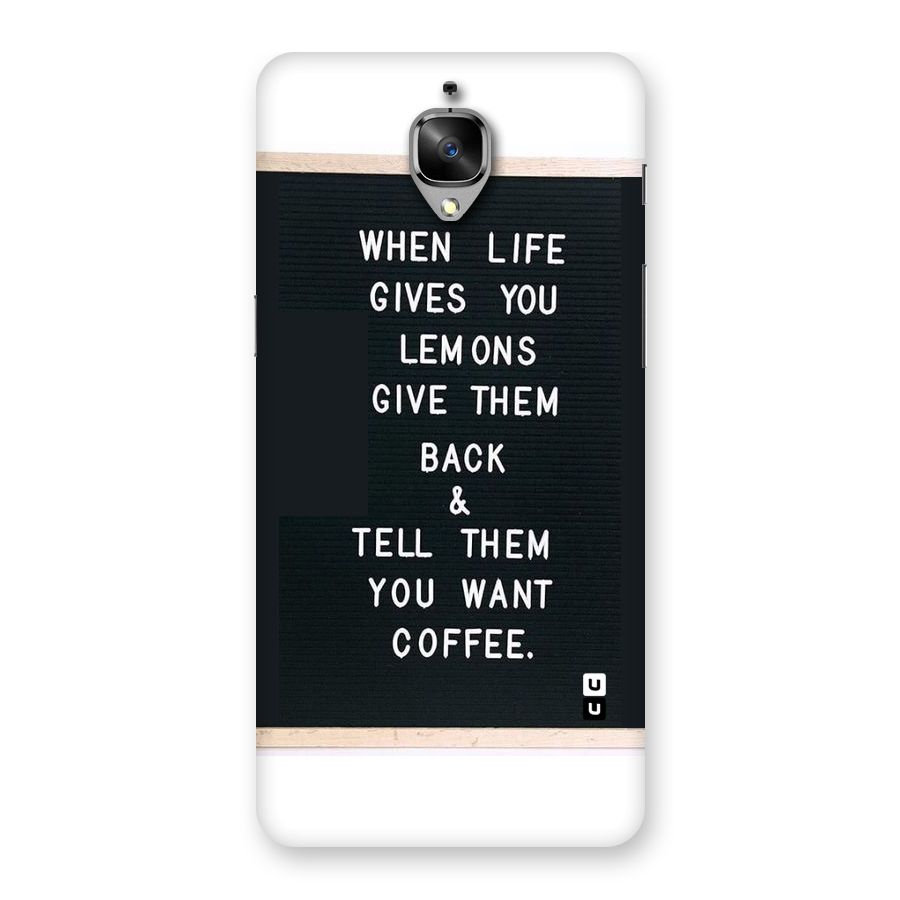 No Lemon Only Coffee Back Case for OnePlus 3T
