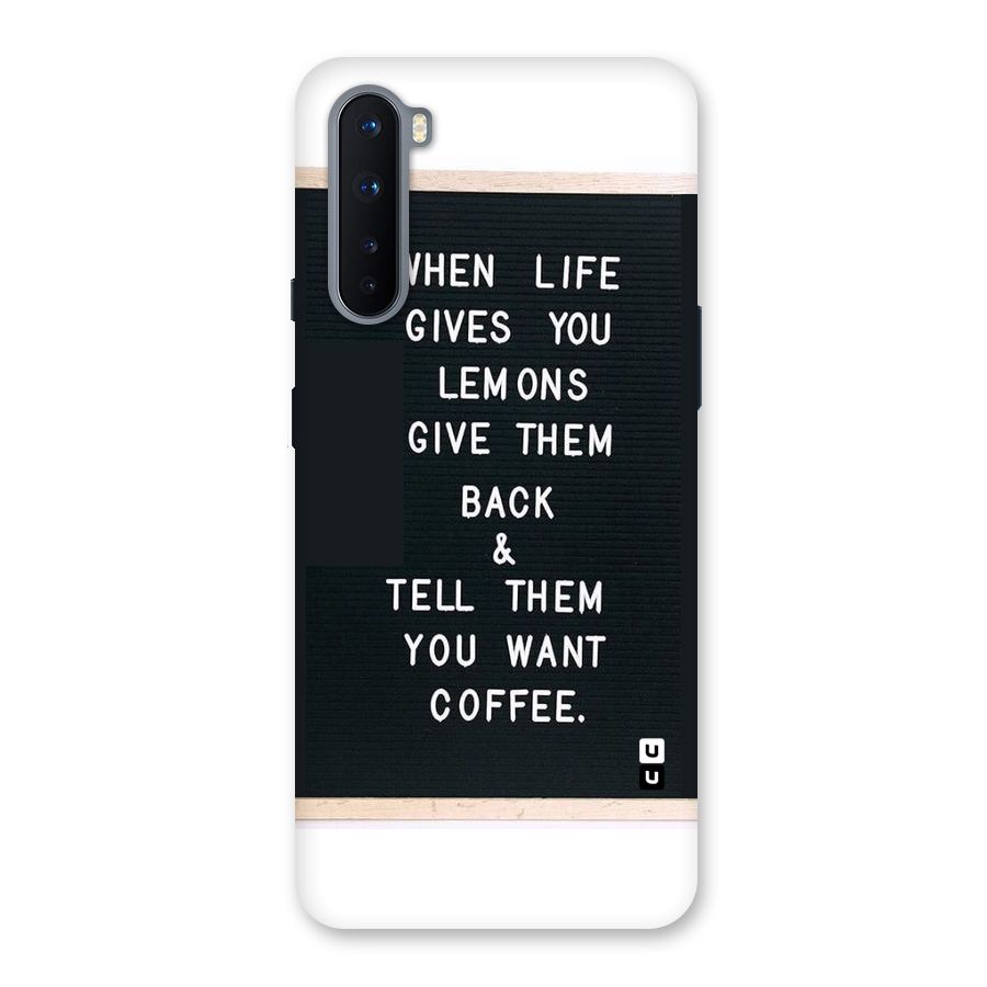 No Lemon Only Coffee Back Case for OnePlus Nord