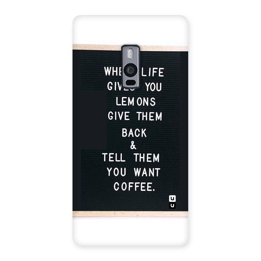 No Lemon Only Coffee Back Case for OnePlus Two