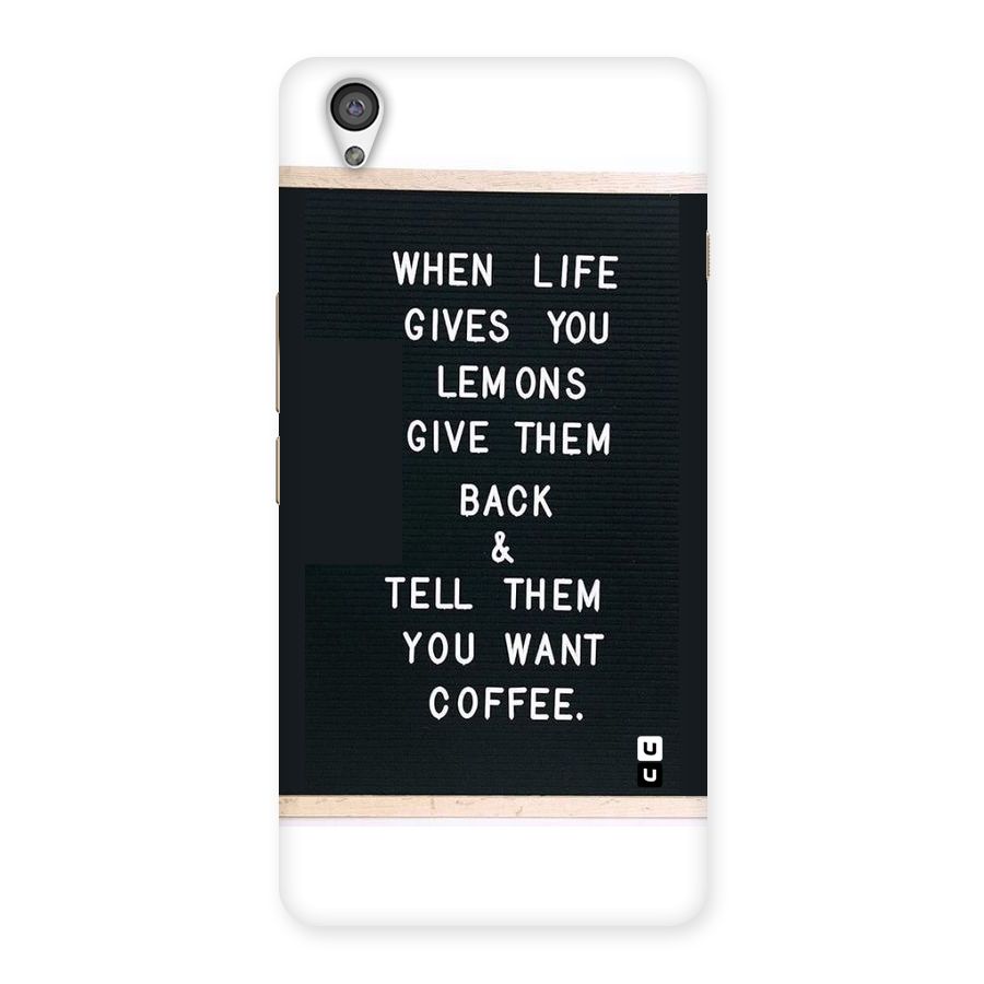 No Lemon Only Coffee Back Case for OnePlus X