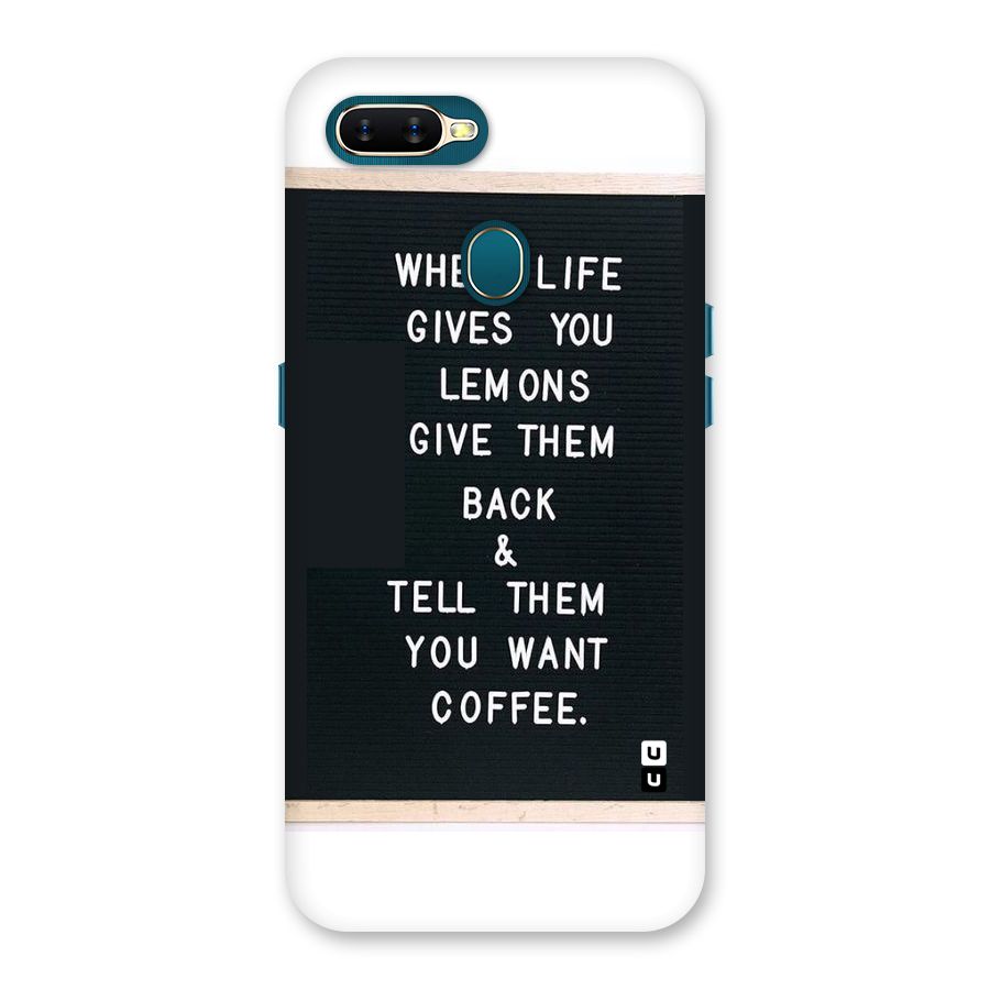 No Lemon Only Coffee Back Case for Oppo A11k