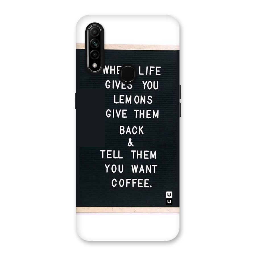 No Lemon Only Coffee Back Case for Oppo A31