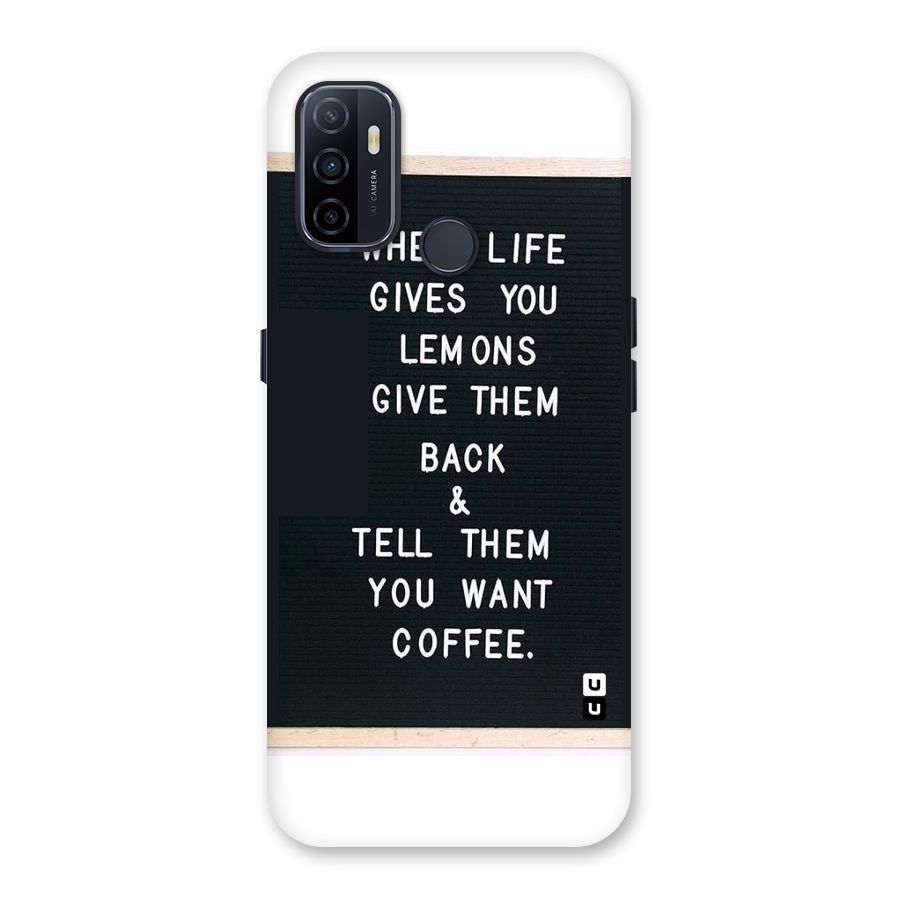 No Lemon Only Coffee Back Case for Oppo A32