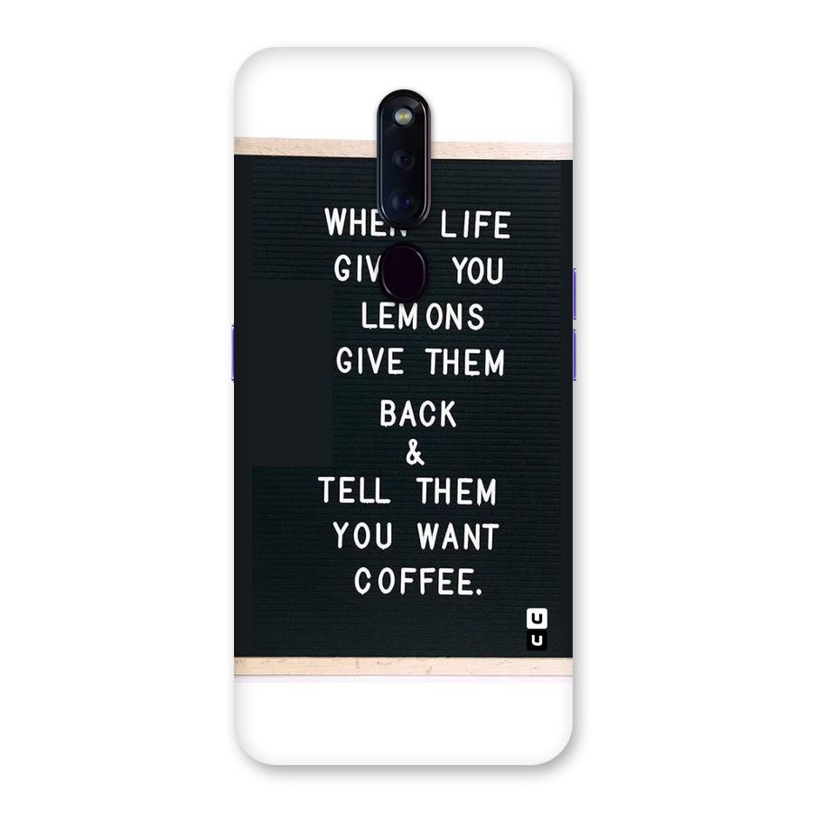 No Lemon Only Coffee Back Case for Oppo F11 Pro