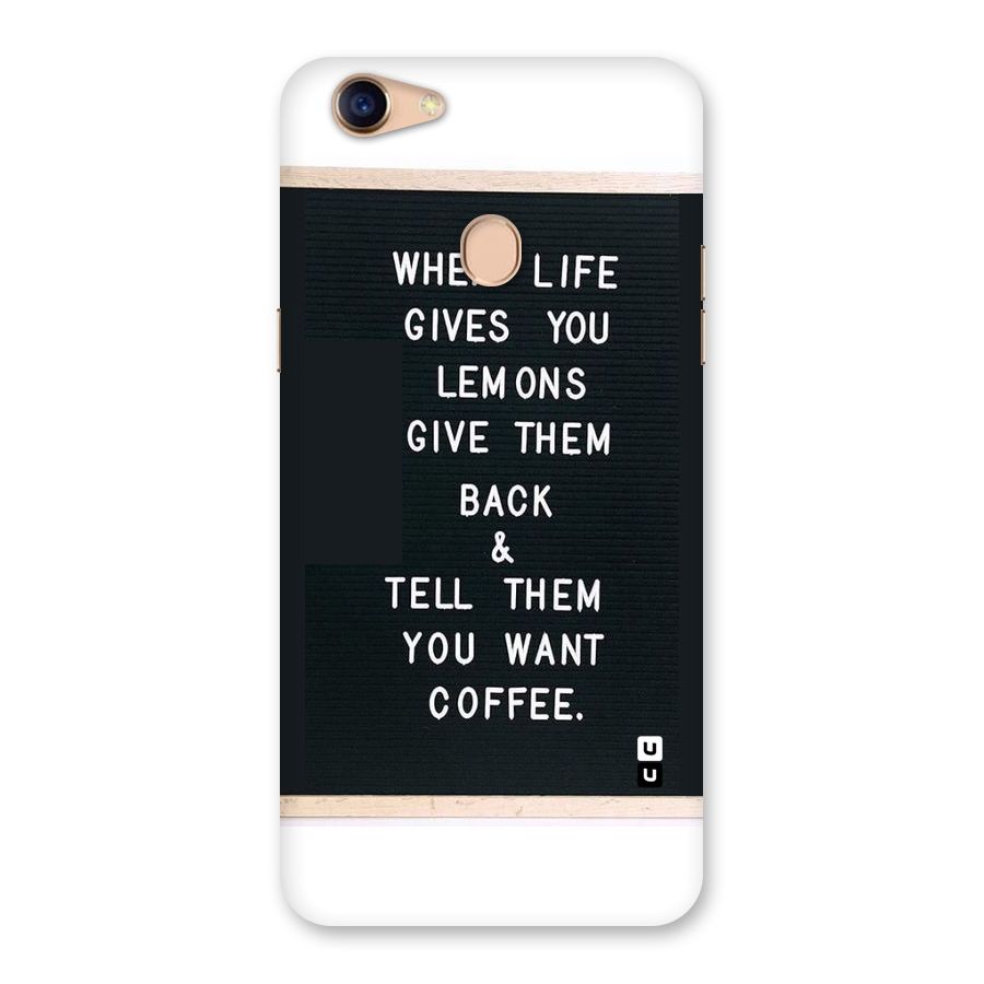 No Lemon Only Coffee Back Case for Oppo F5
