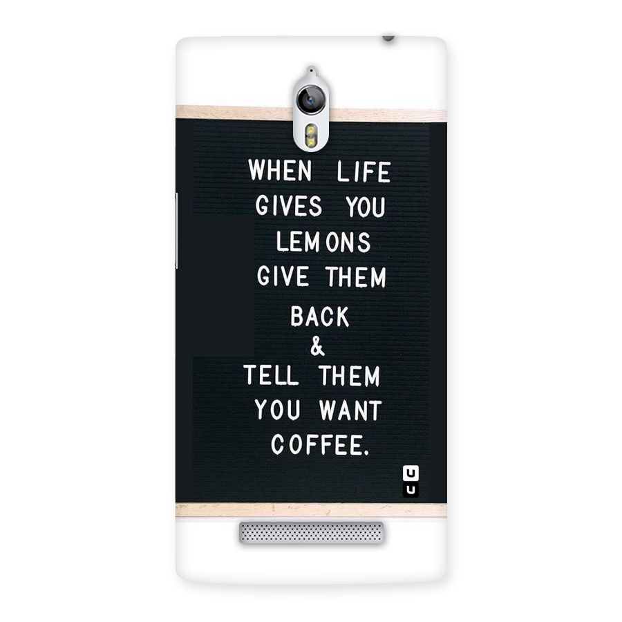 No Lemon Only Coffee Back Case for Oppo Find 7