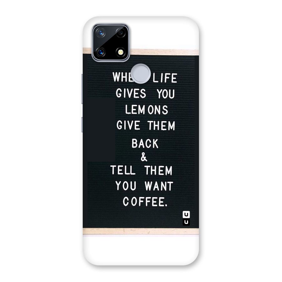No Lemon Only Coffee Back Case for Realme Narzo 20