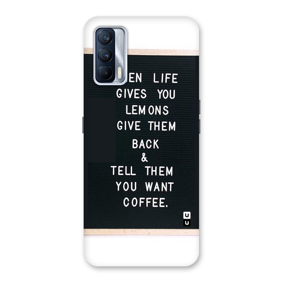 No Lemon Only Coffee Back Case for Realme X7