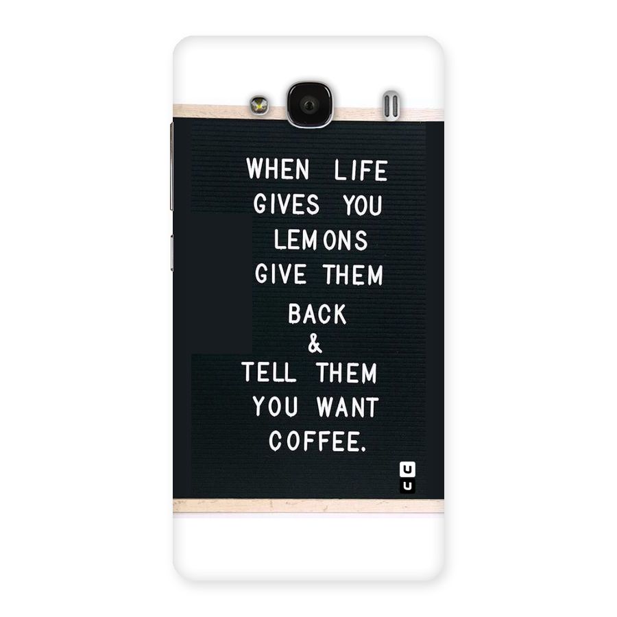 No Lemon Only Coffee Back Case for Redmi 2s