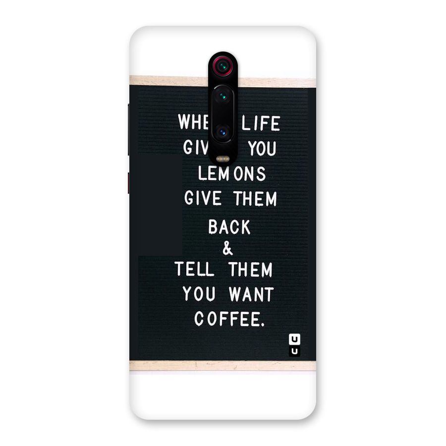 No Lemon Only Coffee Back Case for Redmi K20