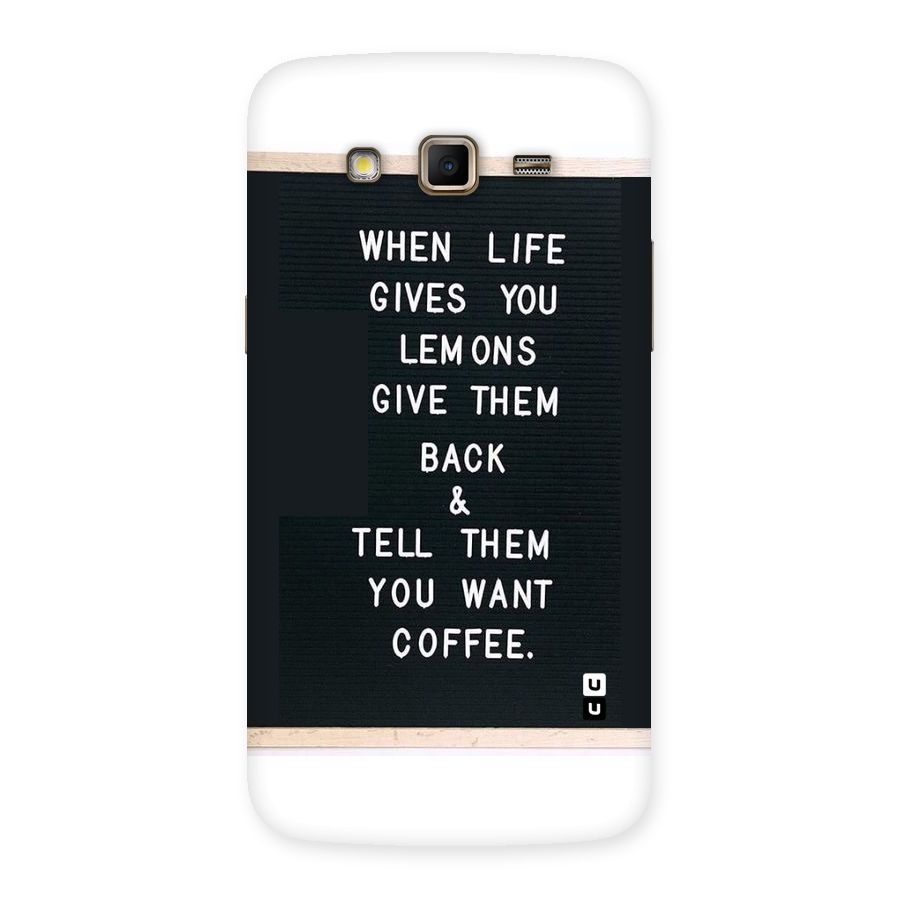 No Lemon Only Coffee Back Case for Samsung Galaxy Grand 2