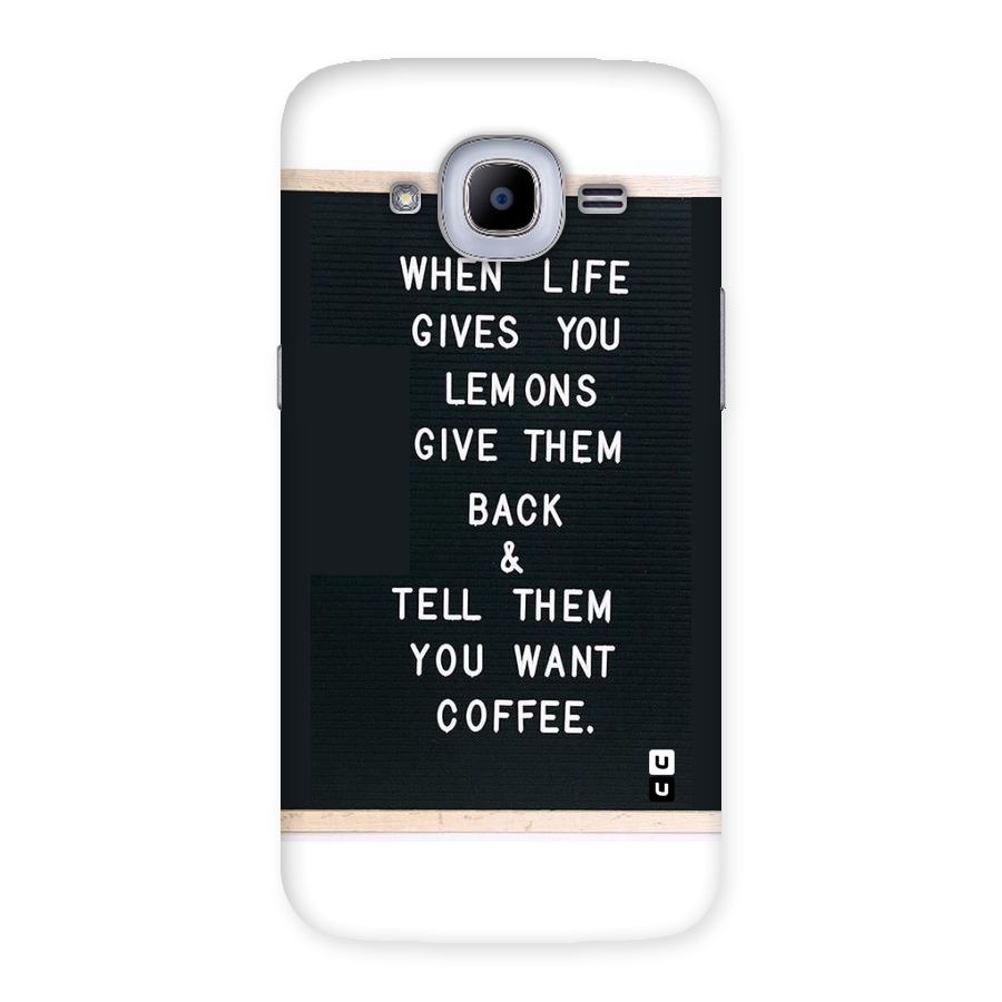 No Lemon Only Coffee Back Case for Samsung Galaxy J2 Pro