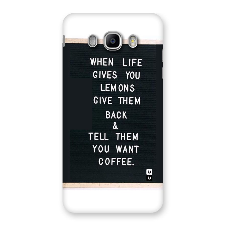 No Lemon Only Coffee Back Case for Samsung Galaxy J5 2016