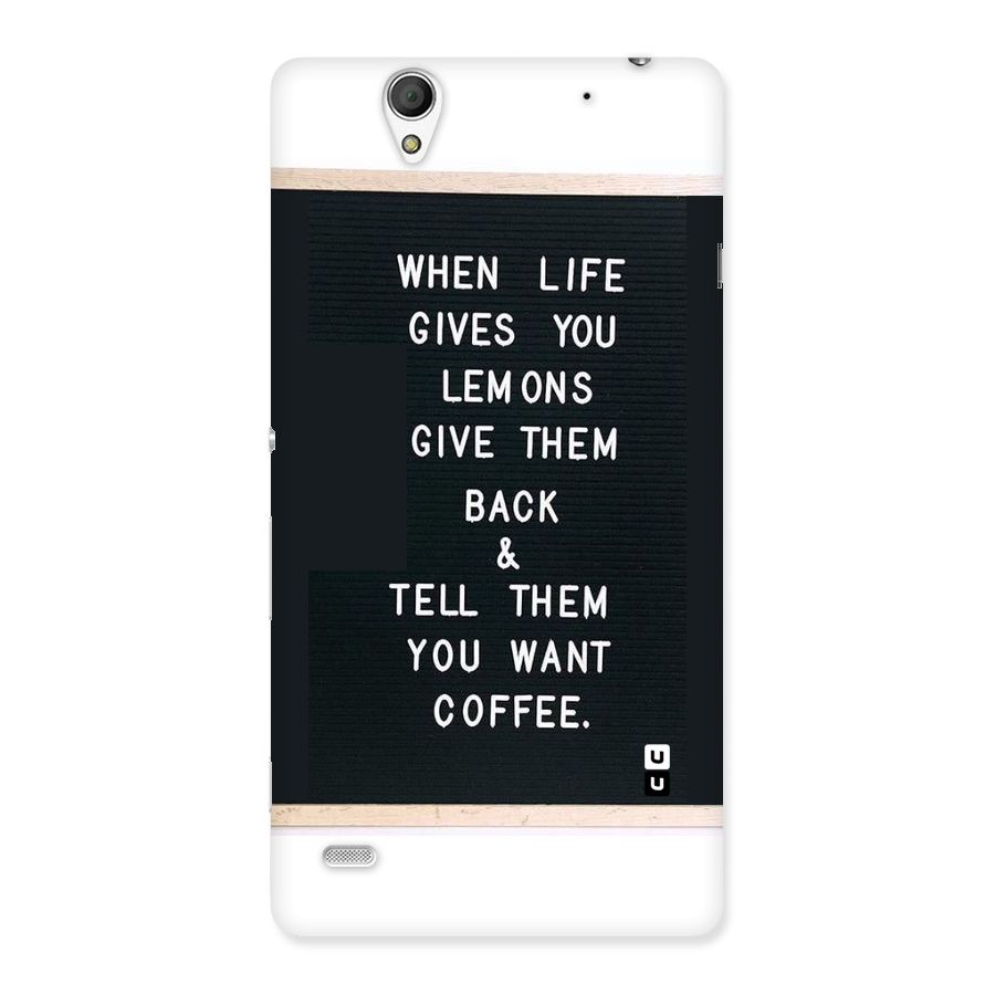 No Lemon Only Coffee Back Case for Sony Xperia C4