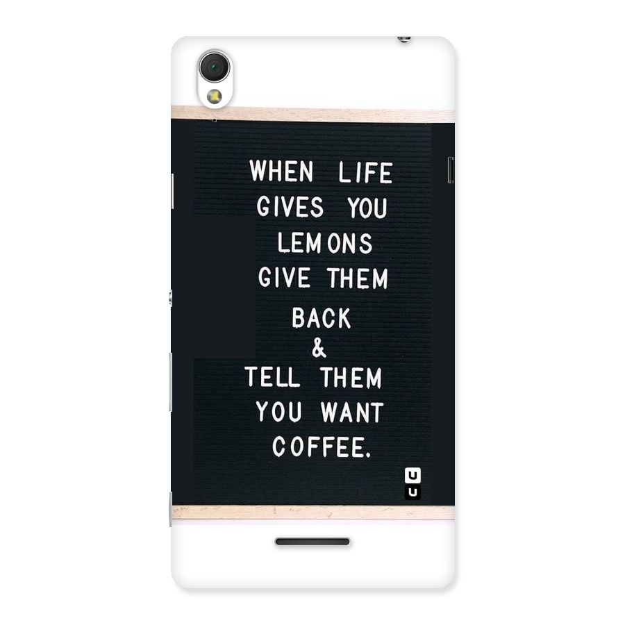No Lemon Only Coffee Back Case for Sony Xperia T3