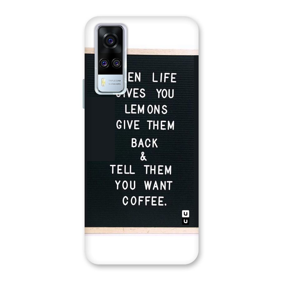 No Lemon Only Coffee Back Case for Vivo Y31