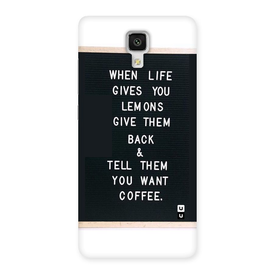 No Lemon Only Coffee Back Case for Xiaomi Mi 4