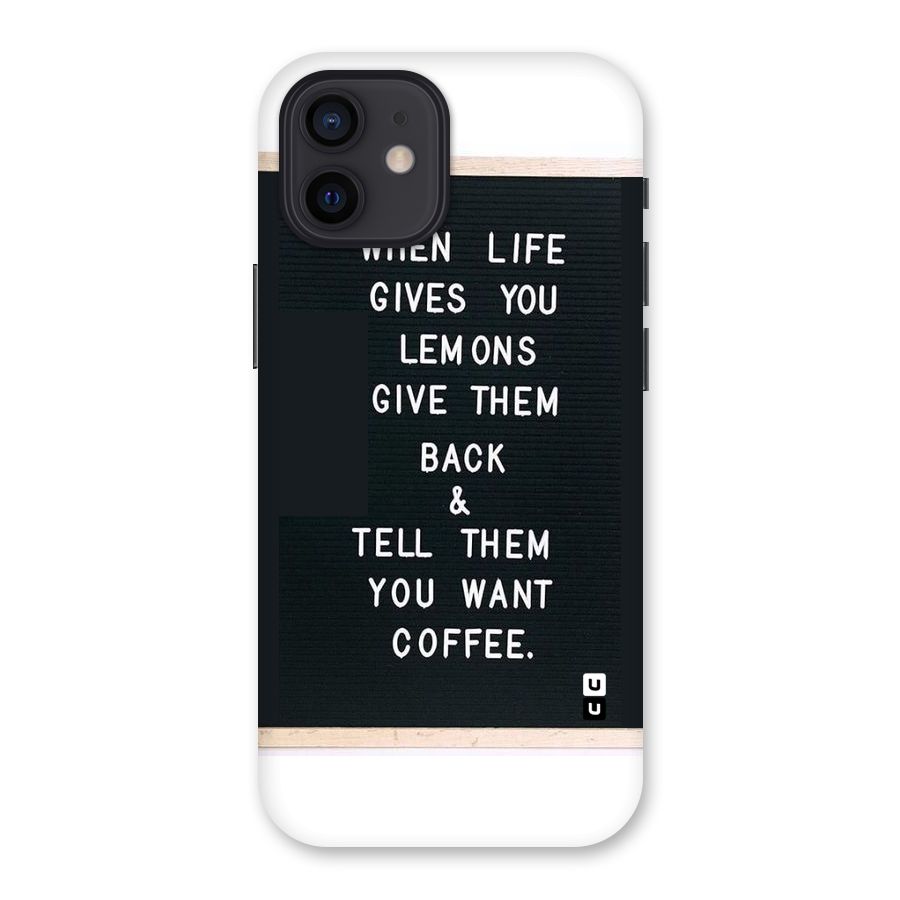 No Lemon Only Coffee Back Case for iPhone 12