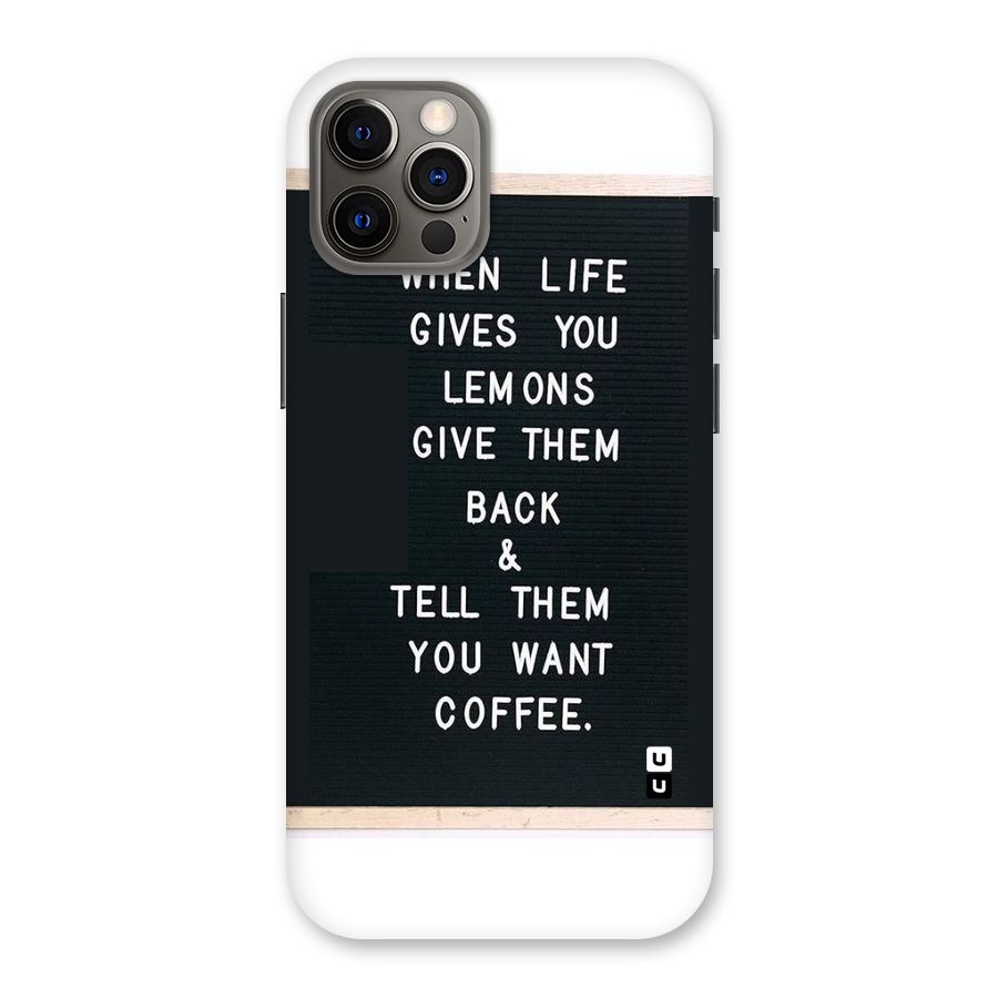 No Lemon Only Coffee Back Case for iPhone 12 Pro