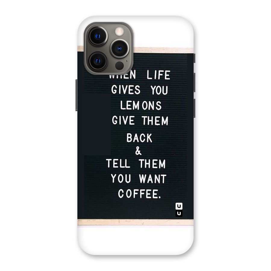 No Lemon Only Coffee Back Case for iPhone 12 Pro Max