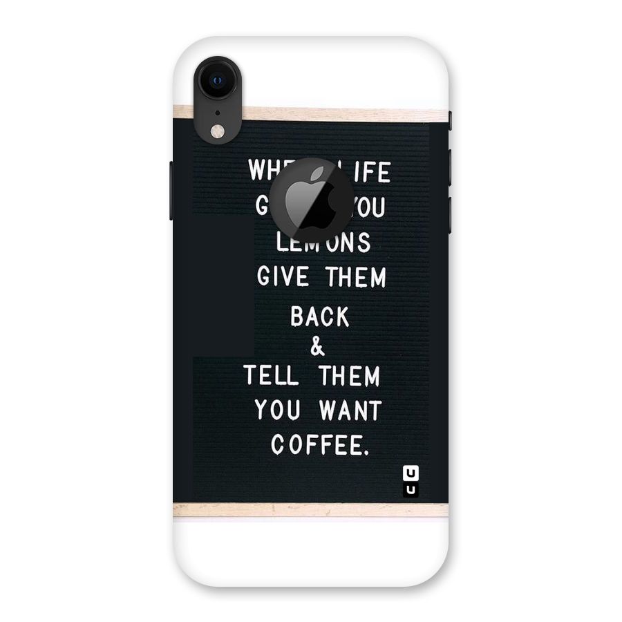 No Lemon Only Coffee Back Case for iPhone XR Logo Cut