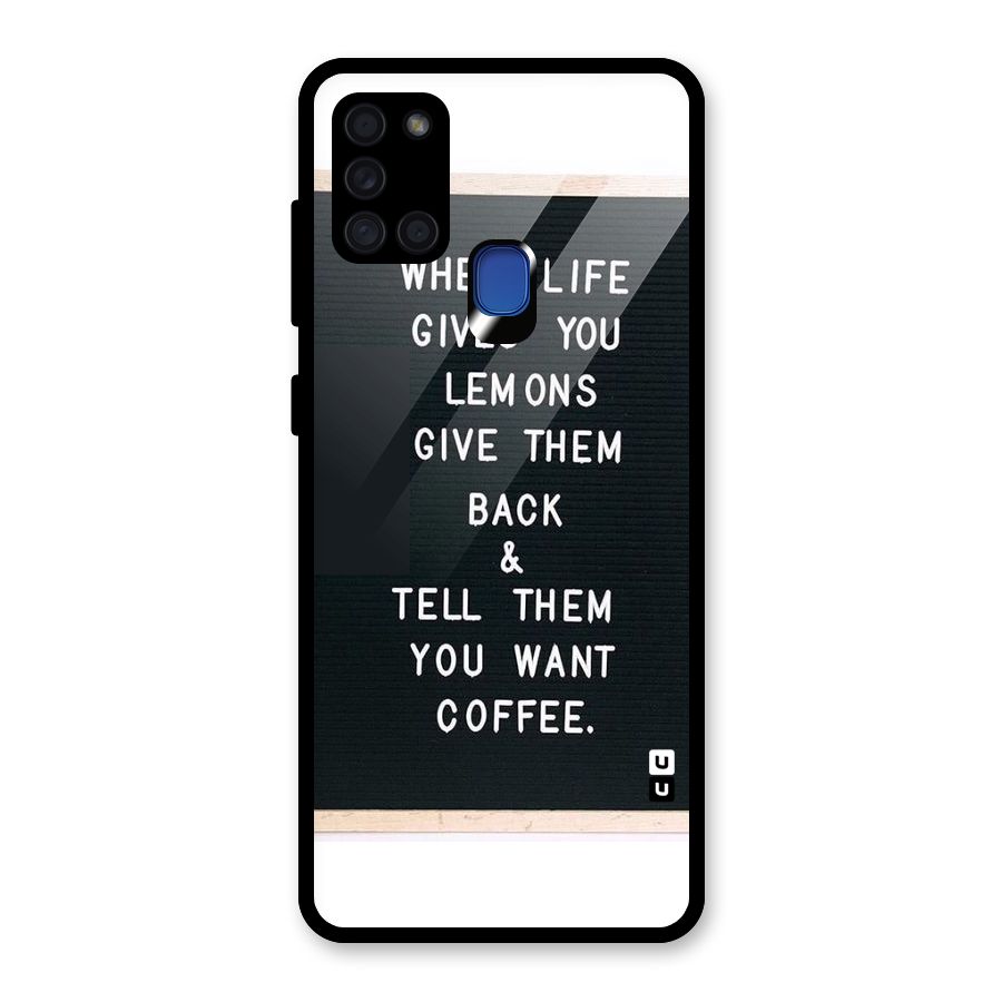 No Lemon Only Coffee Glass Back Case for Galaxy A21s