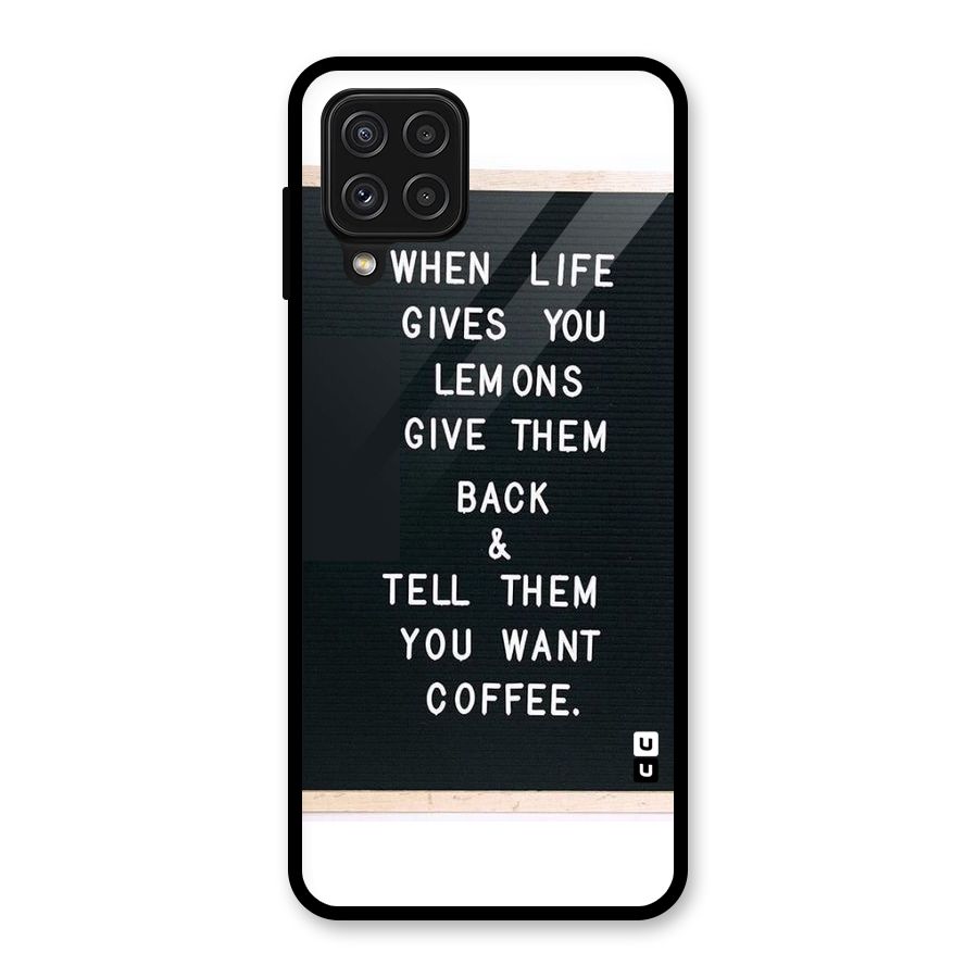 No Lemon Only Coffee Glass Back Case for Galaxy A22 4G