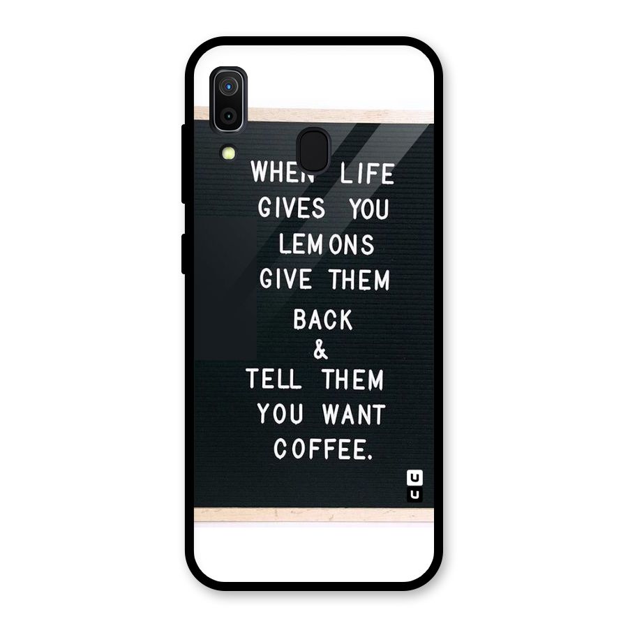 No Lemon Only Coffee Glass Back Case for Galaxy A30