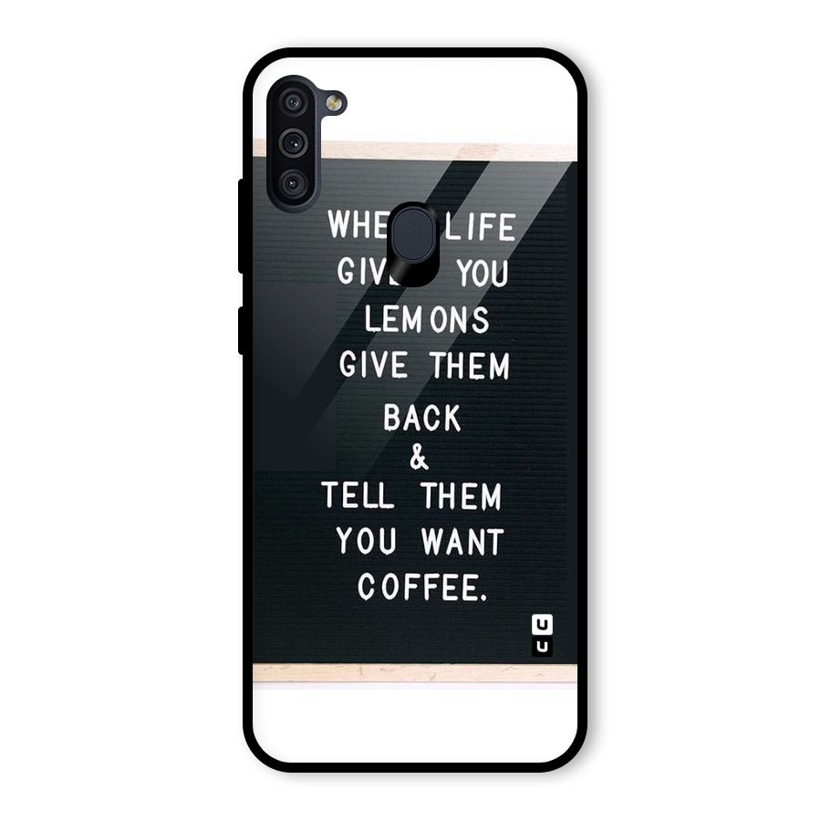 No Lemon Only Coffee Glass Back Case for Galaxy M11